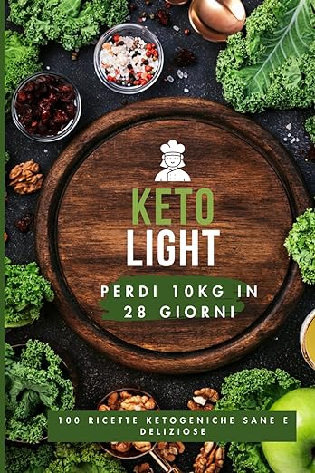 Ketolight: Perdi 10kg in 28 Giorni con Ricette Deliziose e SaneBruciare grassi,dieta chetogenica,Dieta equilibrada,dieta keto,libri per dieta,perdere 10 kg velocemente,perdere peso€23.82