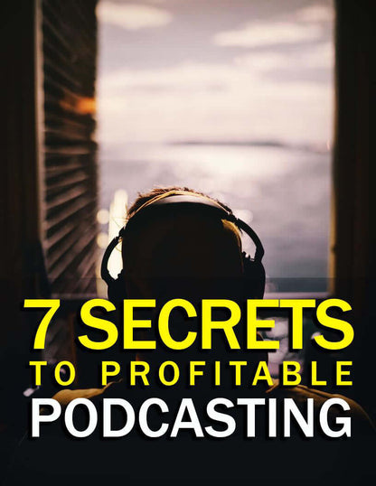 7 Segreti per un Podcast RedditizioAudio digitale, Creazione podcast, Esperti del settore, Guida, Monetizzazione, Podcast, Podcasting di successo, Redditizio Successo, Strategie